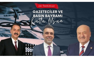 Karaman, Kabadayı ve Şireci'den 24 Temmuz Mesajları
