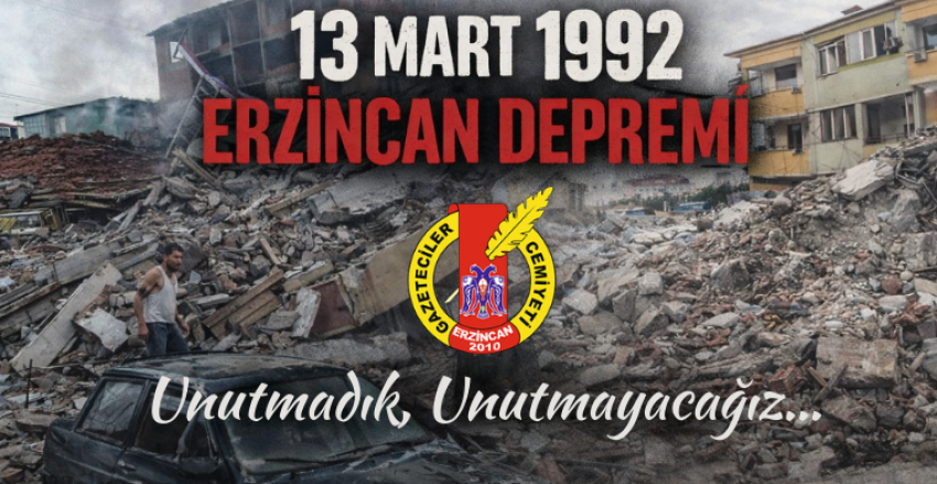 EGC'den 13 Mart 1992 Erzincan Depremi Anma Mesajı