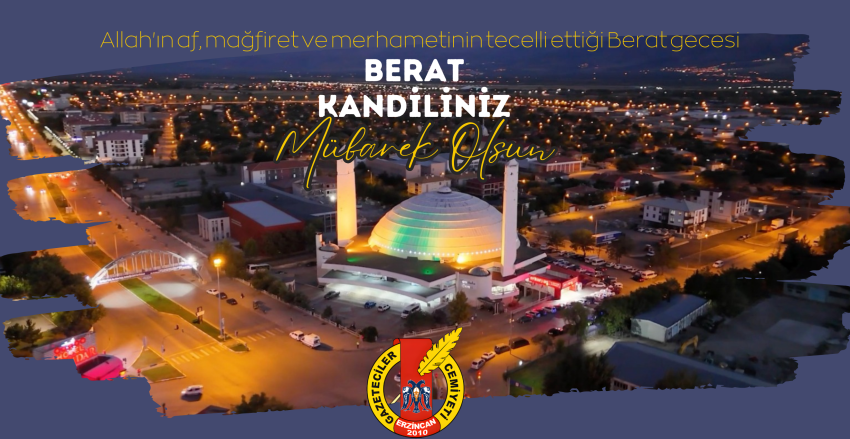 Allah'ın af, mağfiret ve merhametinin tecelli ettiği Berat gecemiz mübarek olsun