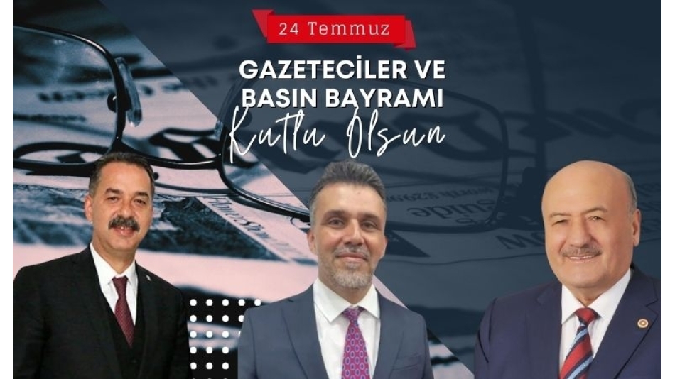 Karaman, Kabadayı ve Şireci'den 24 Temmuz Mesajları