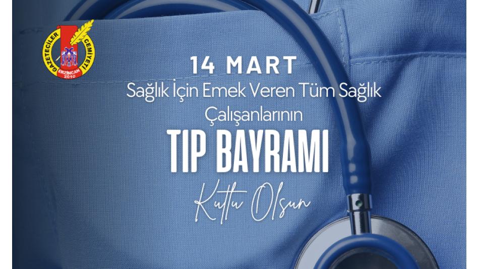 14 Mart Tıp Bayramı Kutlu Olsun