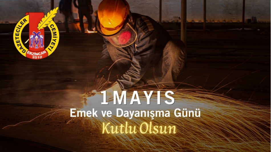 1 Mayıs Emek ve Dayanışma Günümüz kutlu olsun